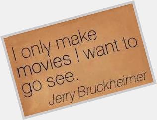 Happy Birthday Jerry Bruckheimer 