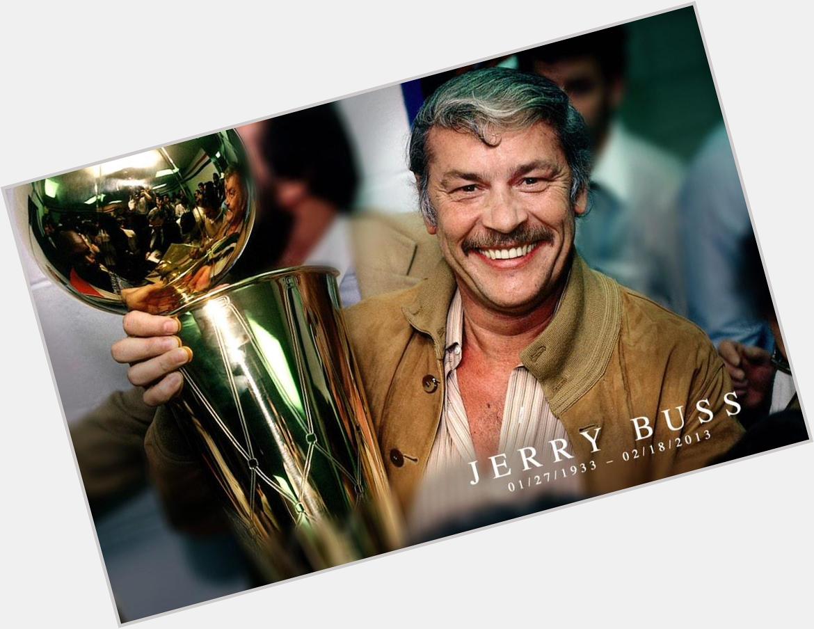 Happy Birthday to Dr. Jerry Buss!!! 