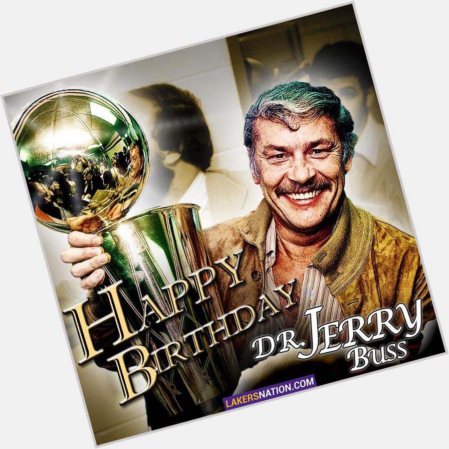 Happy Birthday, Dr. Jerry Buss!
 
