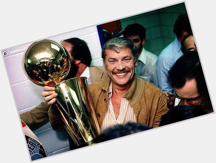 Happy Birthday To The Late And Great Dr. Jerry Buss. You Are Greatly Missed By   