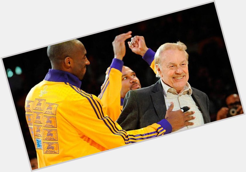 Happy Birthday, to the greatest owner in Sports, the late great Dr. Jerry Buss! 