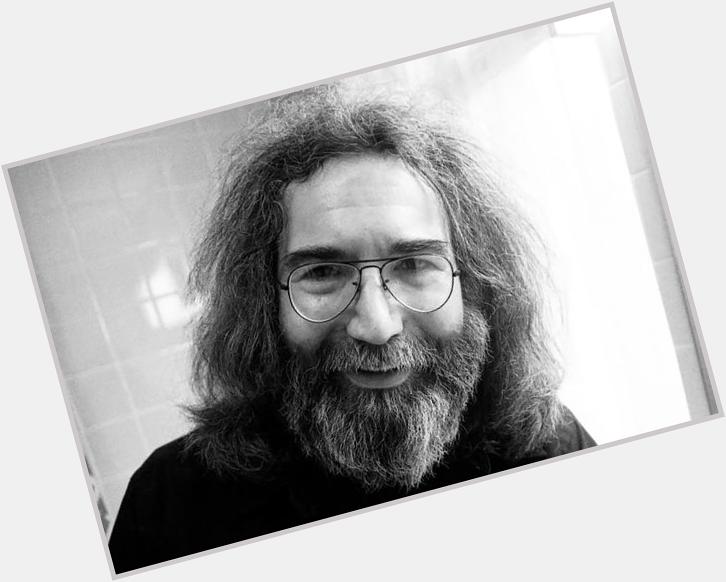 Happy birthday, Jerry Garcia who would have been 73 if he was still alive today 