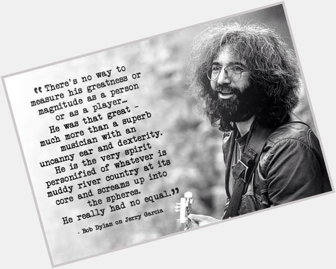 Happy birthday, Jerry Garcia. Miss you.
xxx 