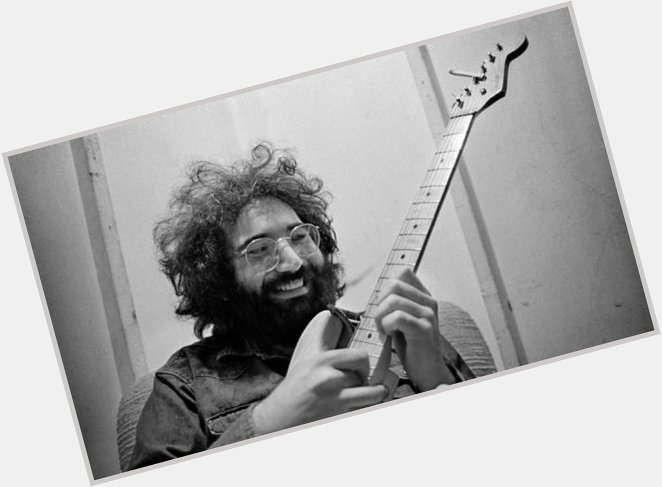 Happy Birthday Jerry Garcia.

Hope you\re rockin out in Franklin\s Tower. RIP 