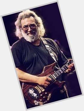 Happy 76th Birthday Jerry Garcia! 