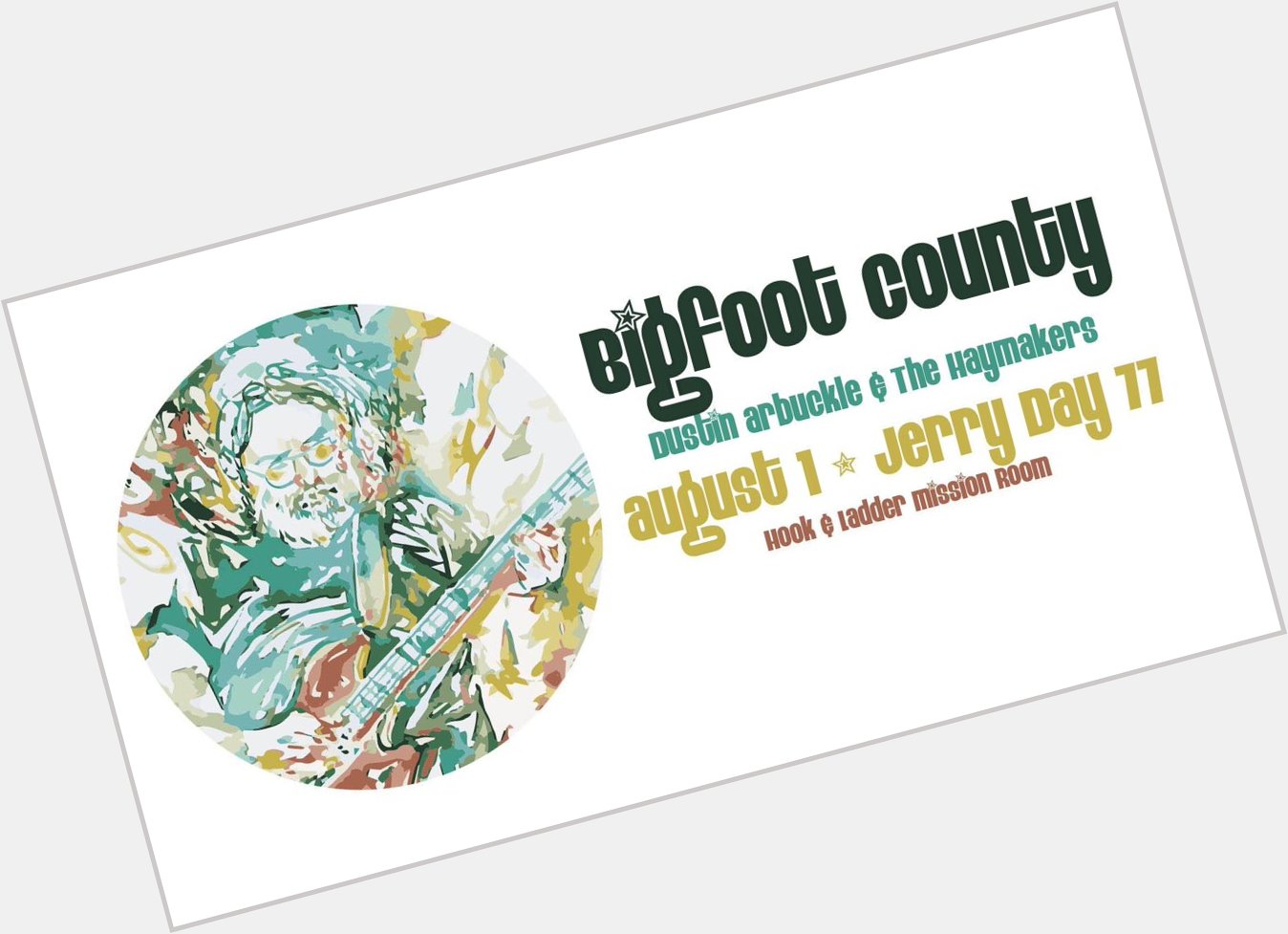Tomorrow night I ll be playing with Bigfoot County at 9pm.   Happy Birthday Jerry Garcia! 
