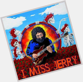 Happy groovy heavenly birthday to the to the man himself Jerry Garcia !   