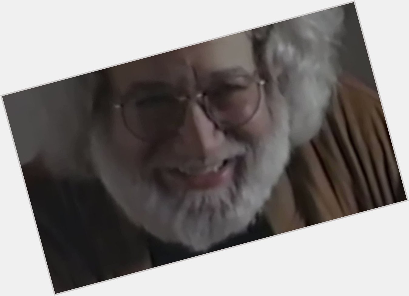 Happy birthday, Jerry Garcia. 
Here are 16 seconds of his beautiful laughter. Miss him every day. 