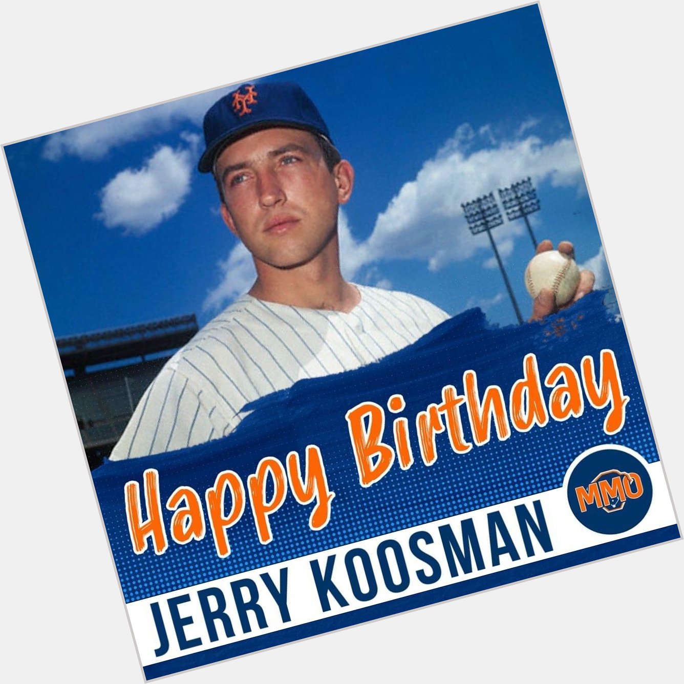 Happy birthday Jerry Koosman . One of my favorite lefties on 
