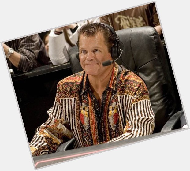 HAPPY BIRTHDAY to a King Jerry Lawler.A legend indeed. 