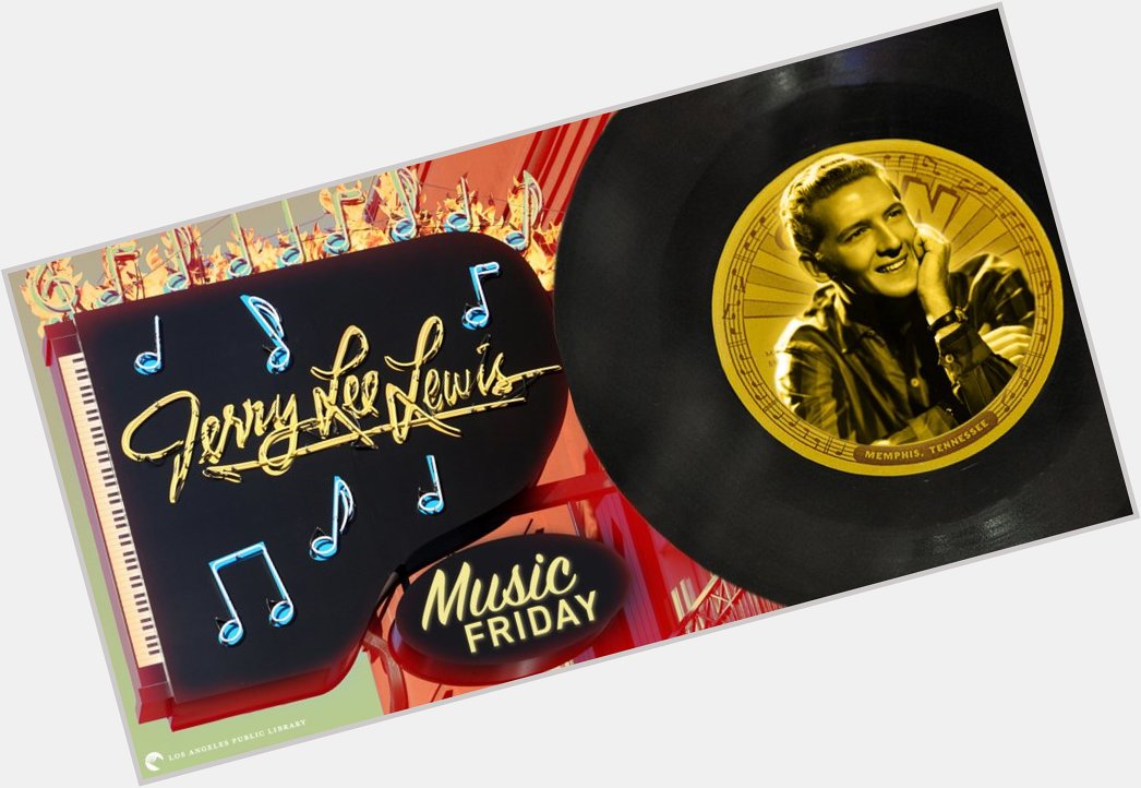 New Blog Post:  Music Friday: Happy Birthday, Jerry Lee Lewis!  