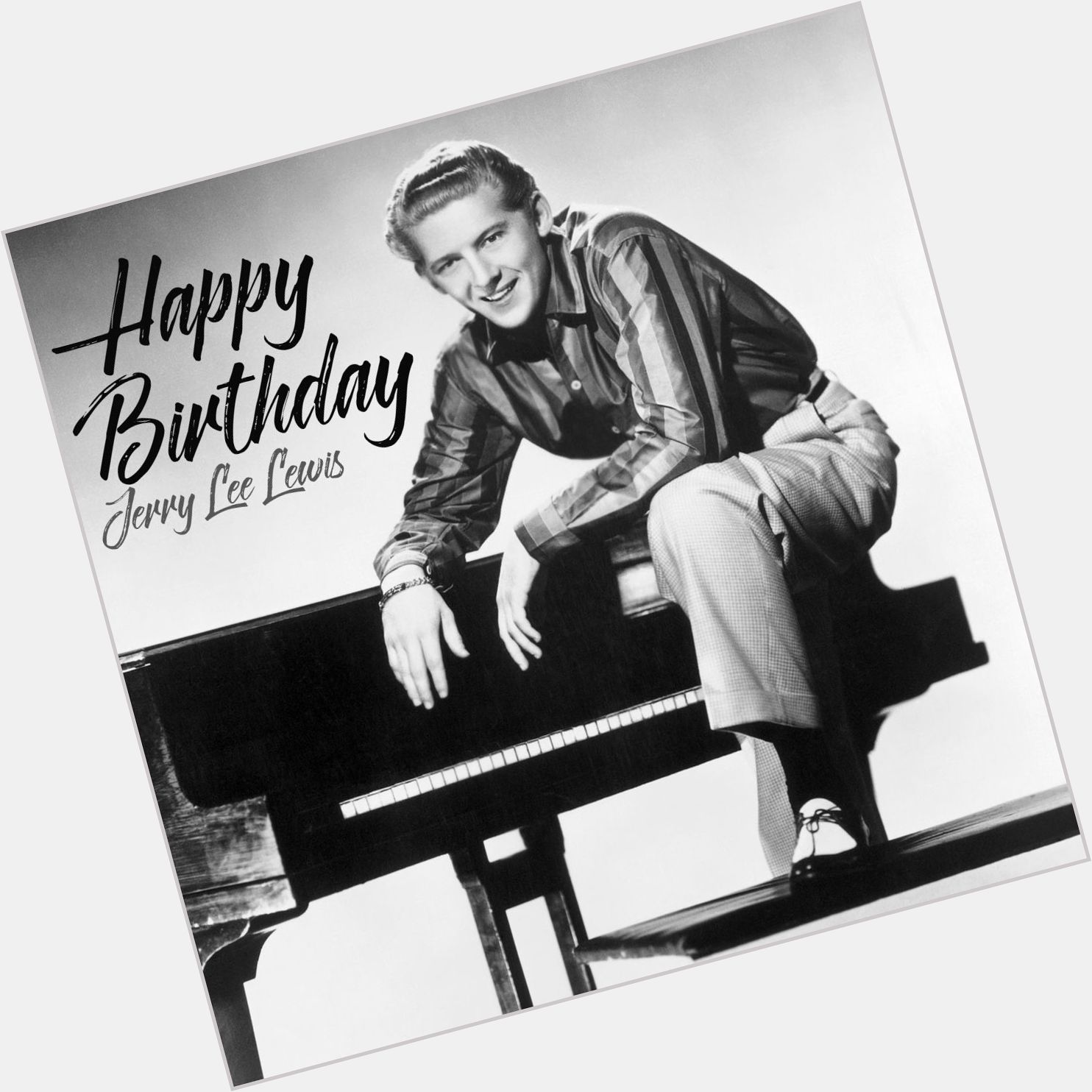 Happy 86th Birthday to Jerry Lee Lewis!    