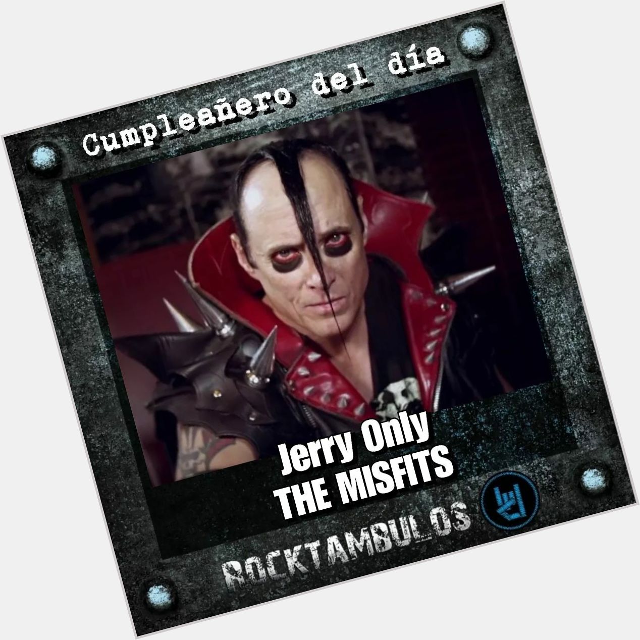 El gran Jerry Only, ícono del horror punk, está de cumpleaños Happy birthday Misfit! 