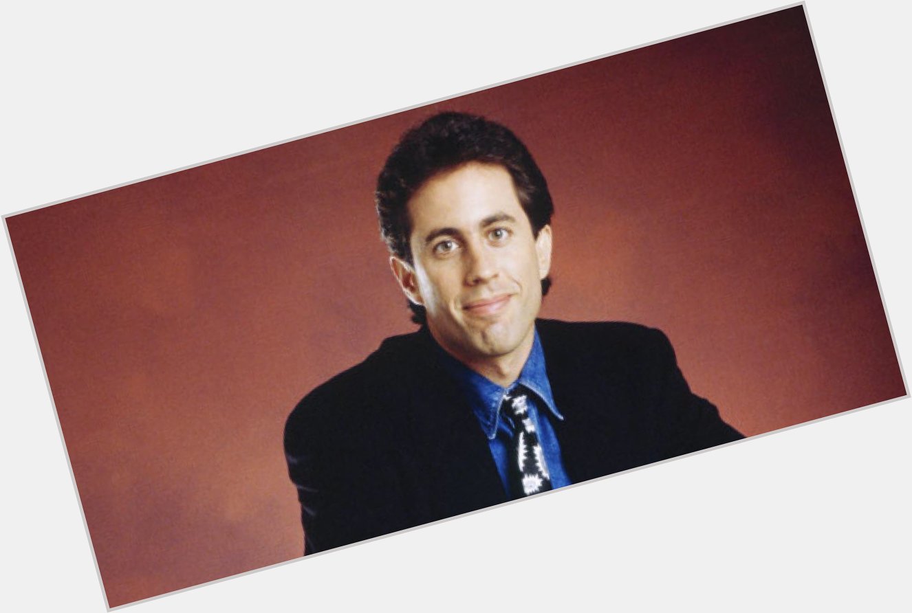 Happy Birthday to Jerry Seinfeld!  if you love Seinfeld! 