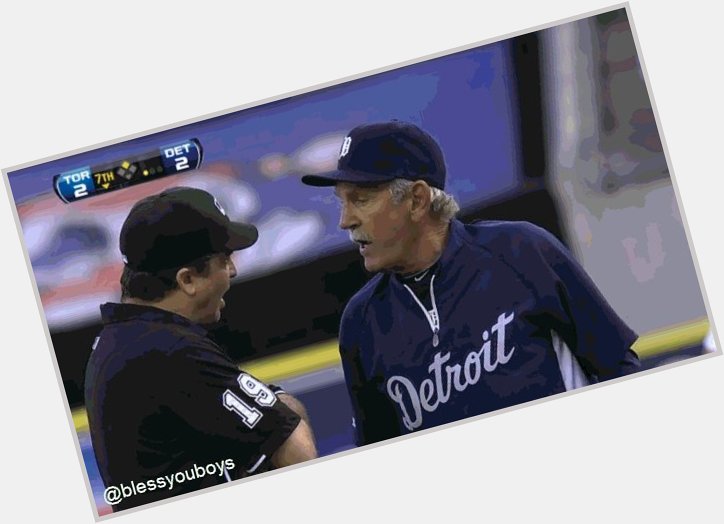 Happy Birthday Jerry Sloan, there isn\t a good GIF of you so here\s Jim Leyland swearing at an ump in your honor. 