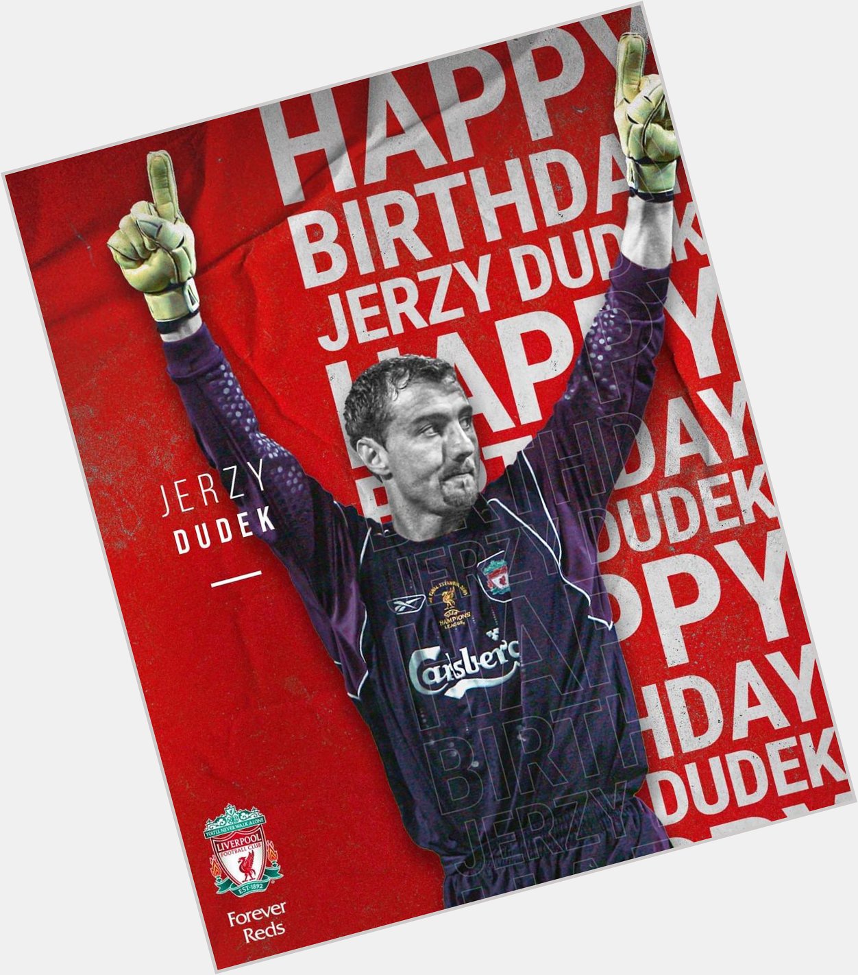 Happy birthday to our Istanbul hero Jerzy Dudek 