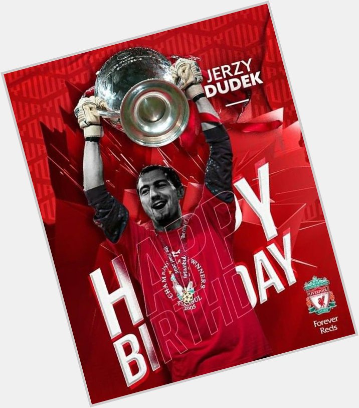Join us in wishing a very happy 50th birthday to one of our Istanbul heroes Jerzy Dudek 