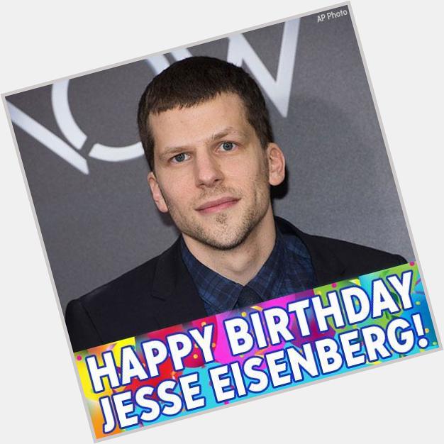Happy Birthday to actor Jesse Eisenberg! 