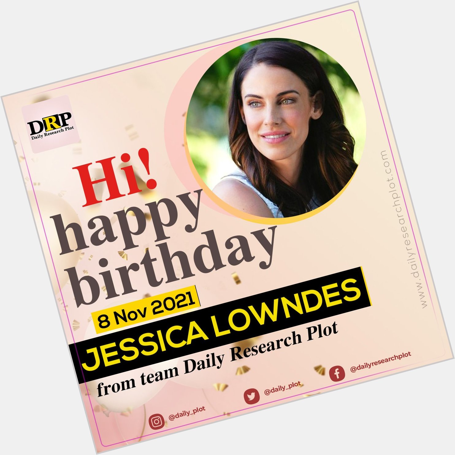Happy Birthday!
Jessica Lowndes   