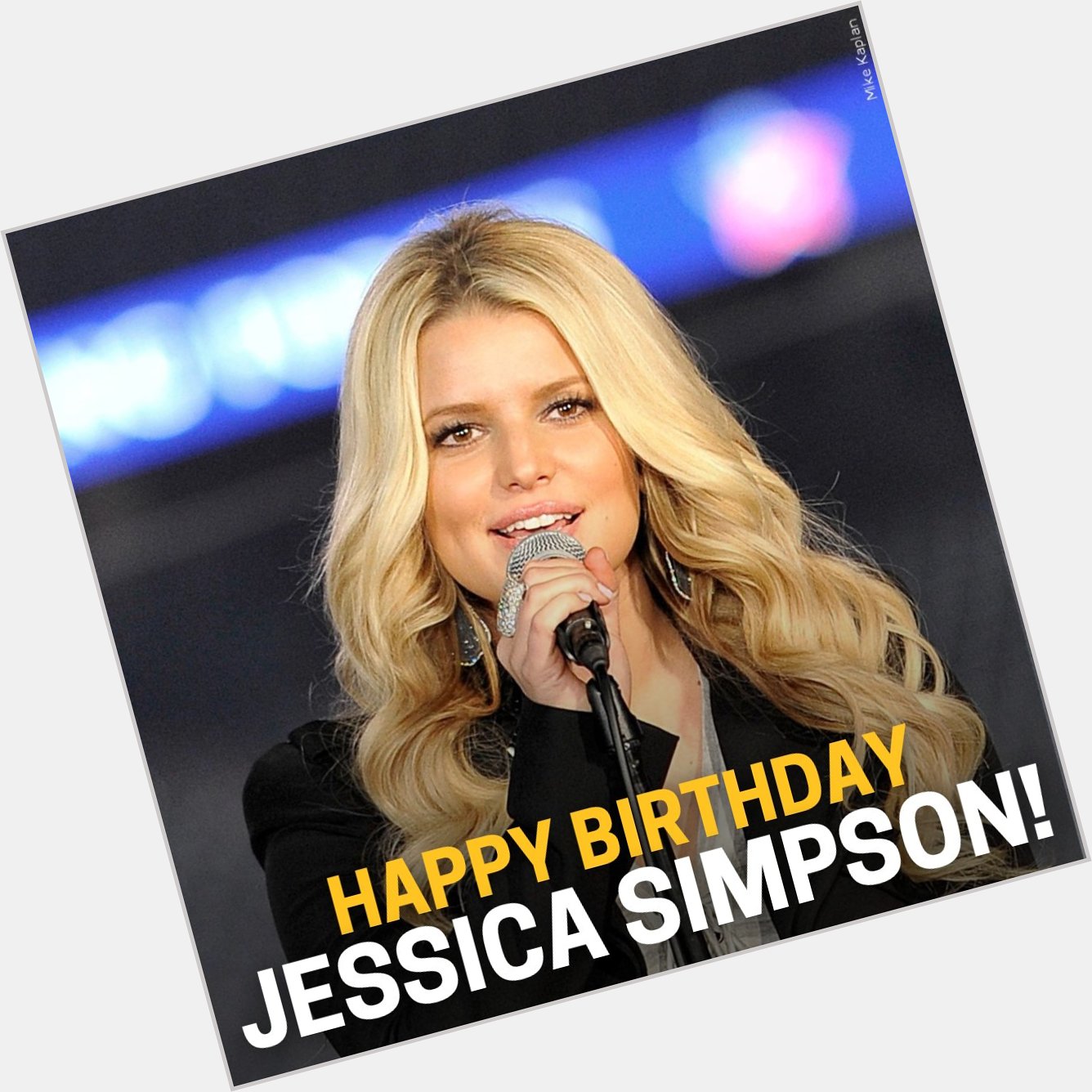 Happy Birthday Jessica Simpson 