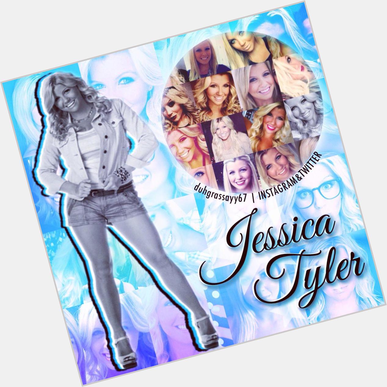Happy Birthday to the lovely Jessica Tyler!     I hope you have had an amazing day!  
