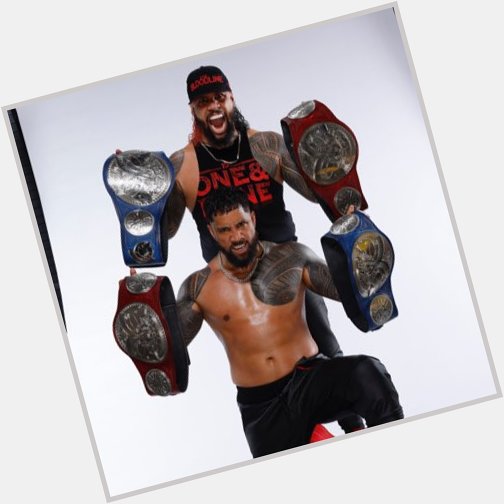 Happy birthday to Jimmy and jey Uso 