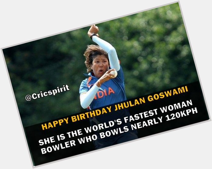 Happy Birthday Jhulan Goswami... 
