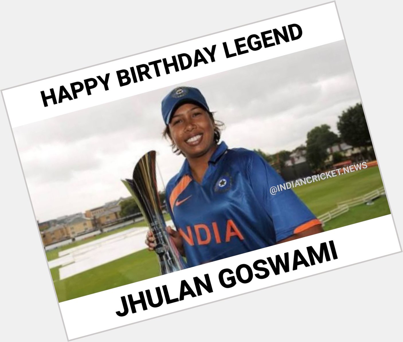 Happy Birthday Jhulan Goswami   