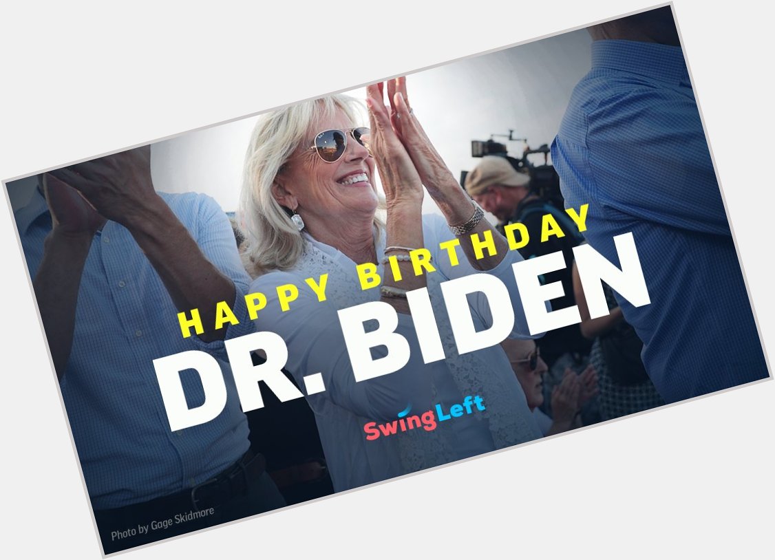 Happy 70th birthday to our Dr. Jill Biden! 