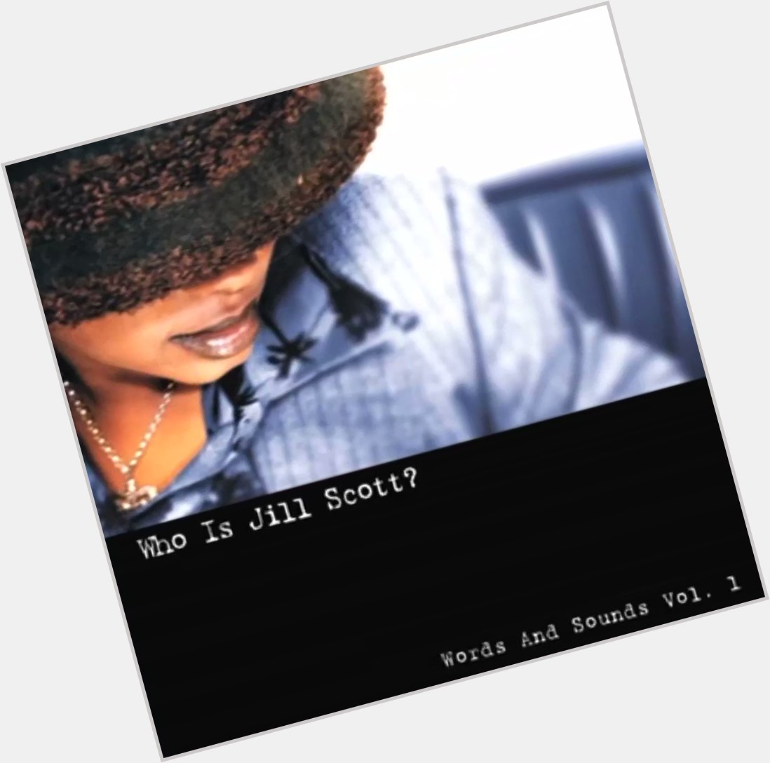  Happy Birthday Miss Jill Scott ... my favorite song of yours, He Loves Me 