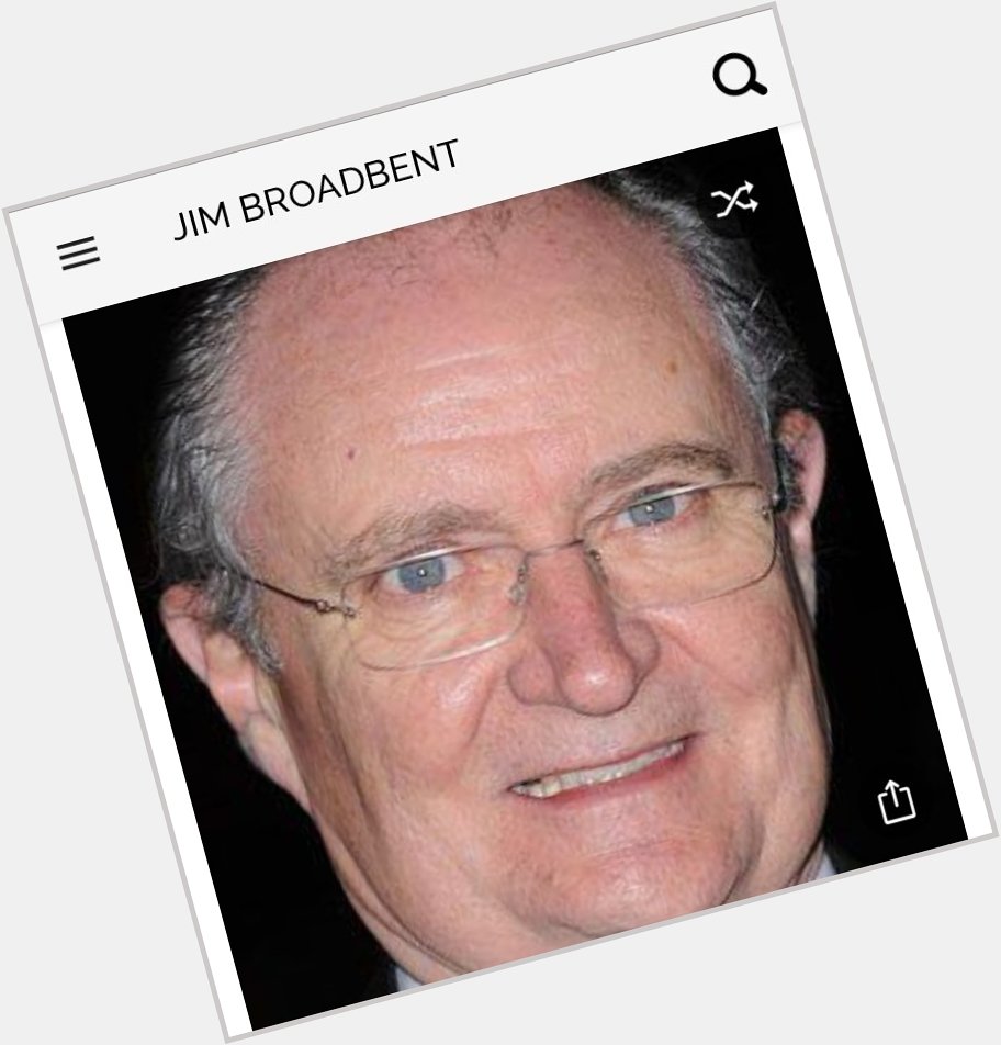 Happy birthday to this great actor.  Happy birthday to Jim Broadbent 