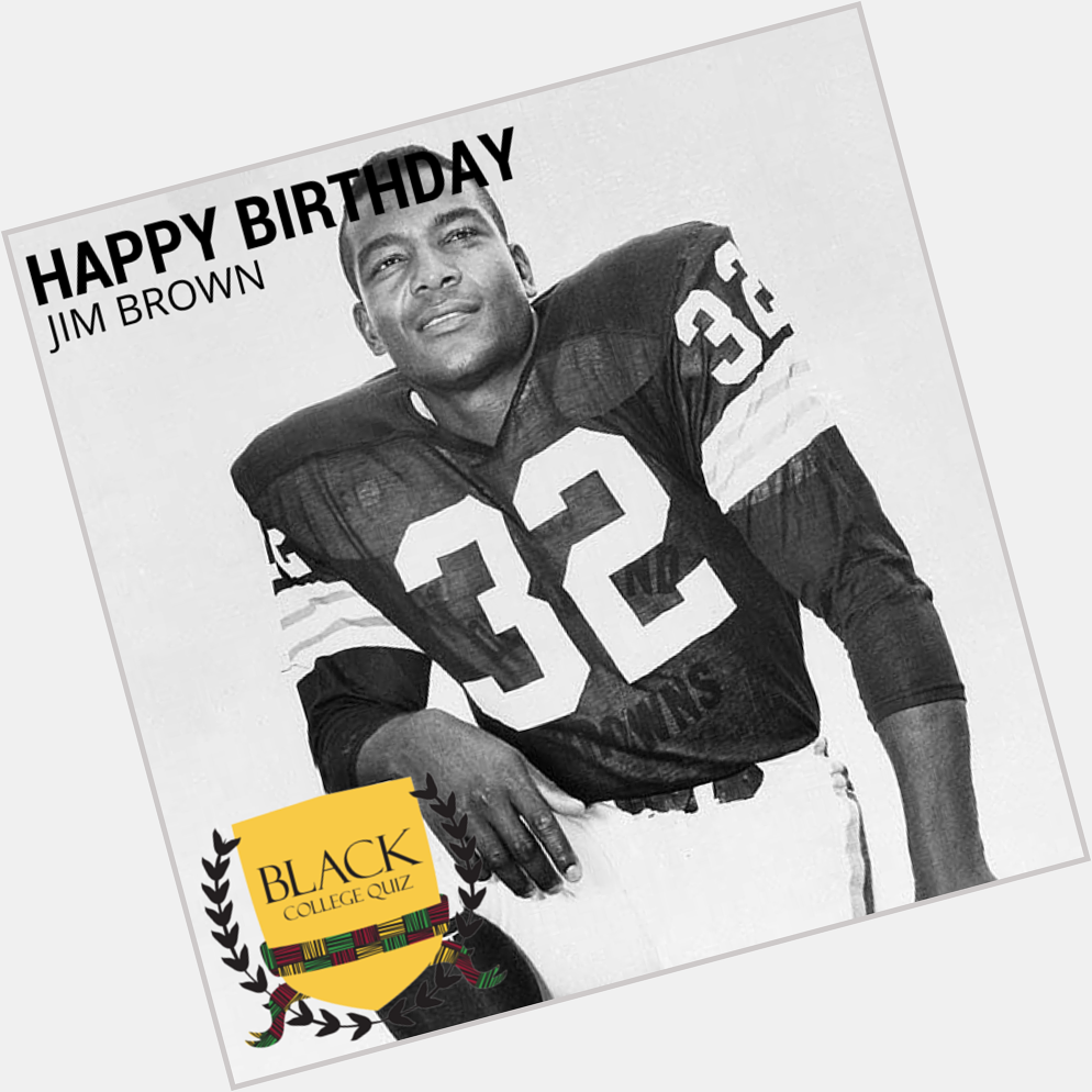 Happy Birthday Jim Brown! 