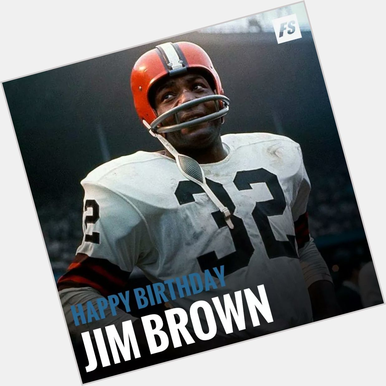 Happy Birthday 82nd Birthday Jim Brown! 
