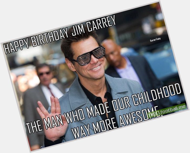 Happy Birthday my Jim carrey!! Love you so much ! be happy !! Best Comedy actor ever!! wish you all the best !! xoxo 