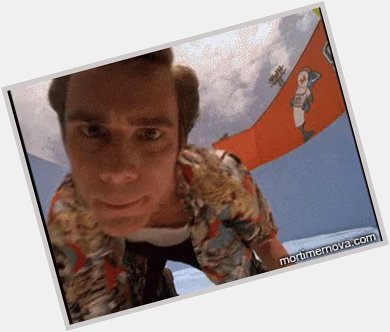 And Happy Birthday to Jim Carrey from Ace Ventura. 