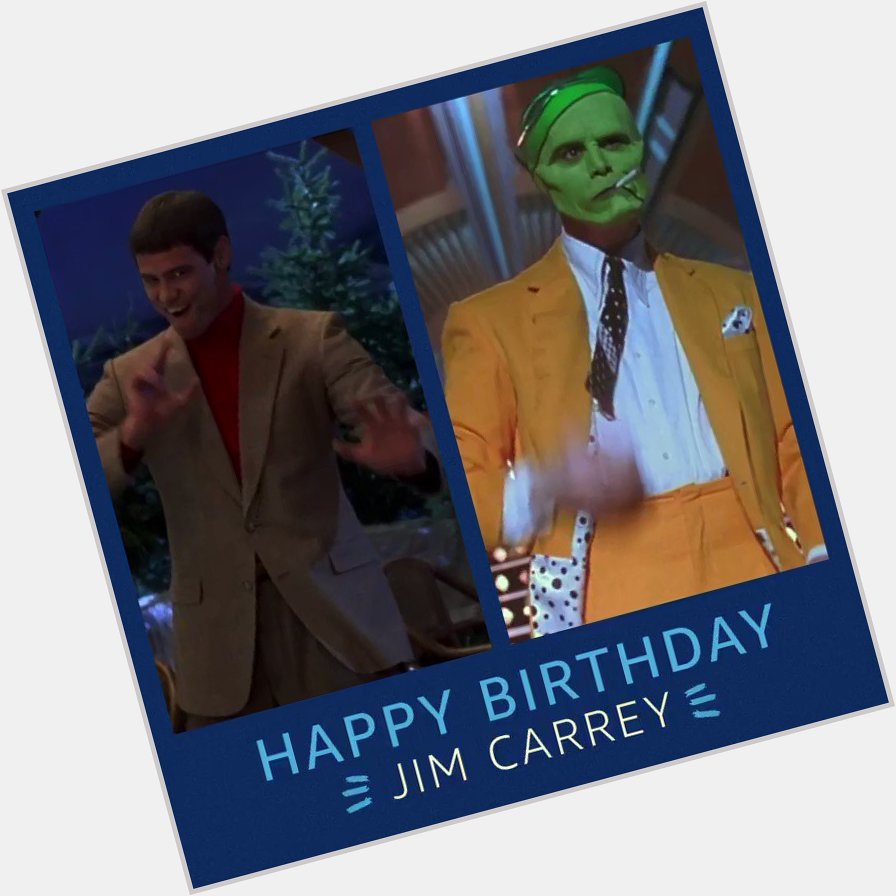 Happy birthday Jim Carrey! You never cease to make us smile 