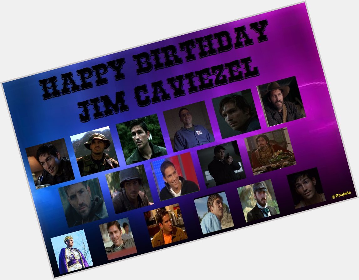  Happy birthday Jim Caviezel - Thank you for the sunshine that you put in our lives !    