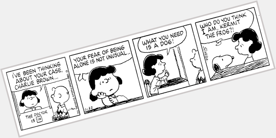Happy Birthday, Jim Henson. You made the world a better place. 
Peanuts by Charles M. Schulz, 1/22/1988 