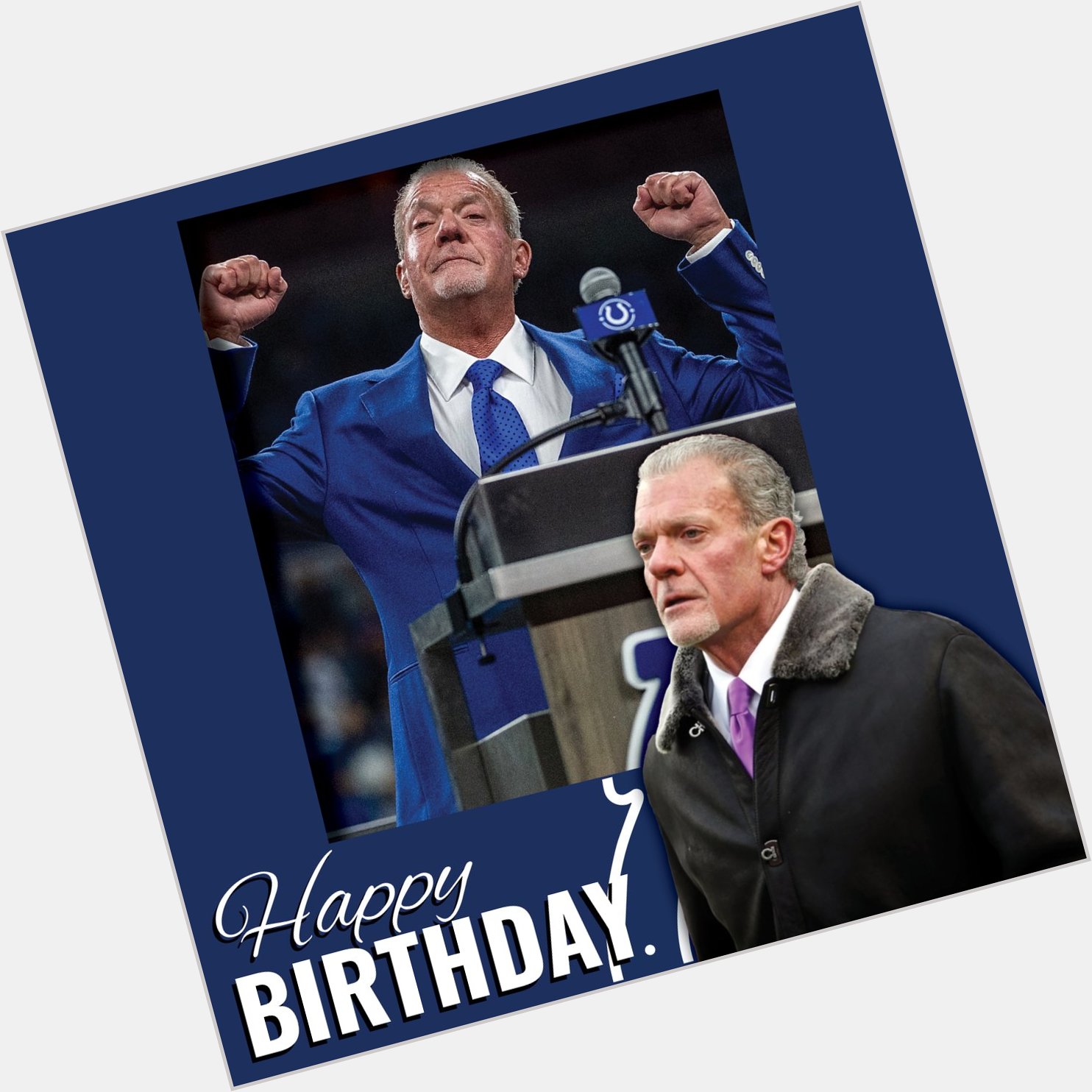 To wish owner Jim Irsay a very happy birthday! 