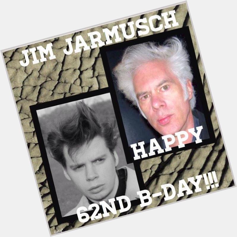 Jim Jarmusch 

Happy 62nd Birthday !!!

22 Jan 1953 

Great Film Director ! 