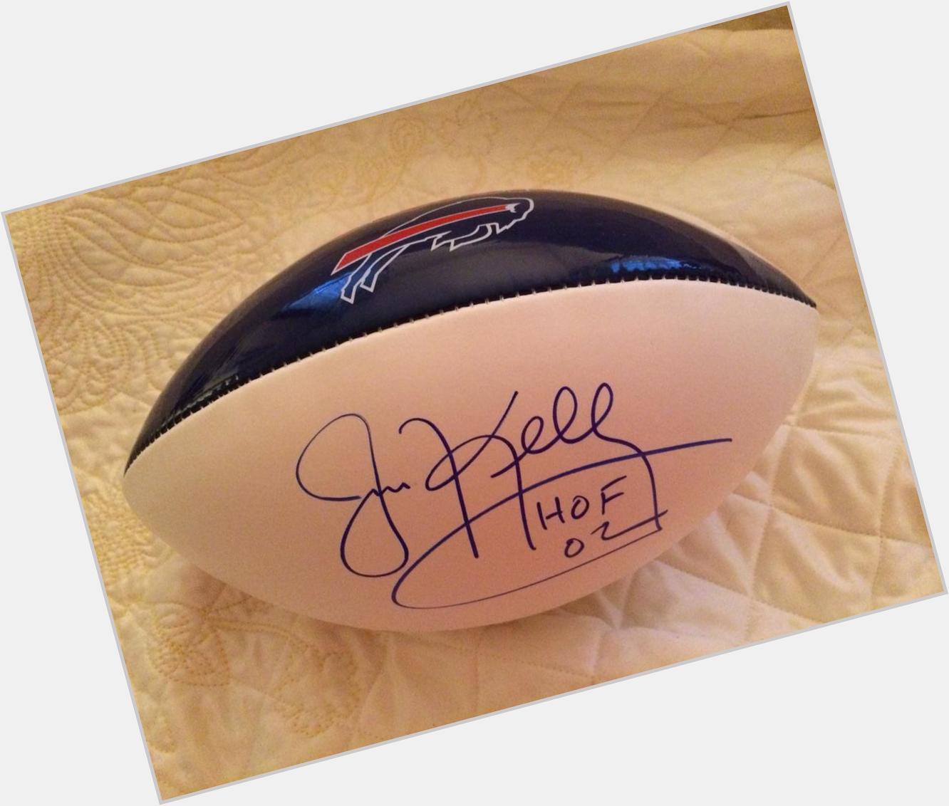 Jim Kelly gave me this football because our birthdays are a day apart. Happy birthday Jim! 