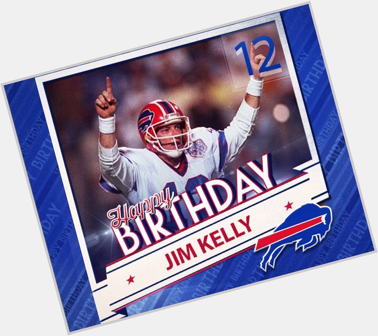 Wishing one of our greatest the greatest of birthdays.

HAPPY BIRTHDAY, JIM KELLY! 