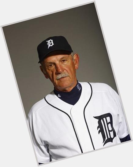   Happy 70th birthday to Jim Leyland today :-) 