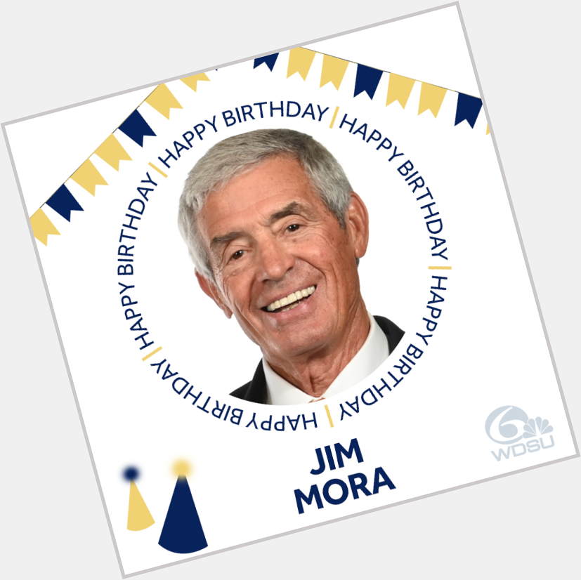 Everyone wish Former New Orleans Saints Head Coach and Saints on 6 Analyst Jim Mora a very happy 86th birthday!  