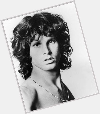 Happy Birthday to Jim Morrison who would of been 71 years old today.   