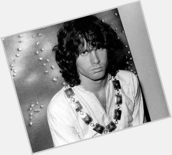 Happy Birthday to Mr. Mojo Rising, The Lizard King, Jim Morrison - December 8, 1943 