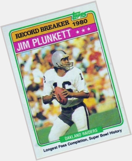 Happy 68th Birthday Jim Plunkett!      