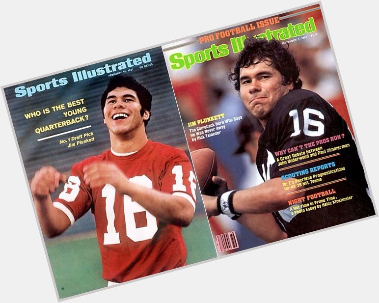  happy birthday Jim Plunkett and I wish you many more the last real quarterback that call his own plays 