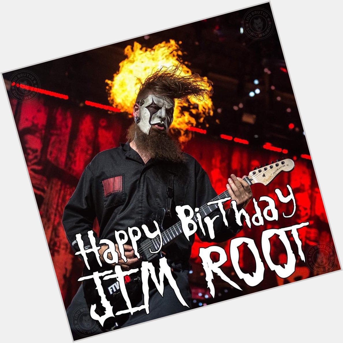 Happy 50th Birthday to guitar slinger Jim Root. 