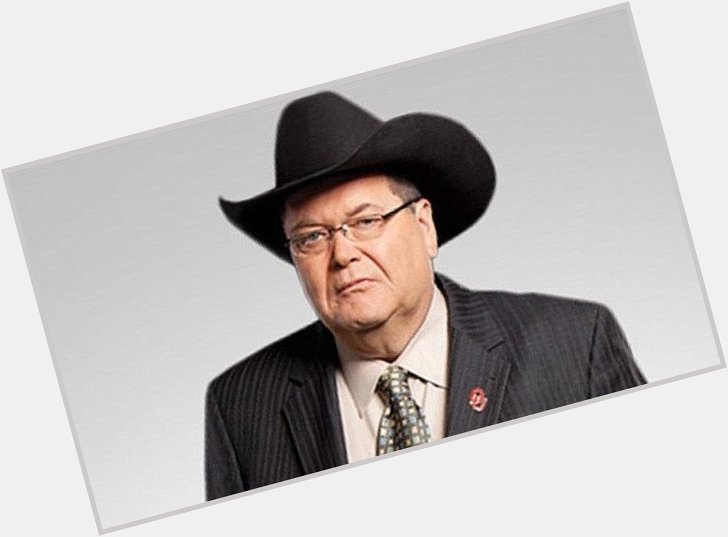 Born on this day the legendary Jim Ross! Happy Birthday !! 